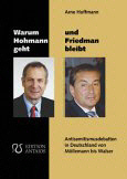 Warum Hohmann geht und Friedman bleibt